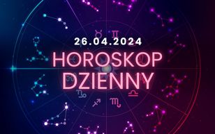 Horoskop dzienny – 26 kwietnia. Baran, Byk, Bliźnięta, Rak, Lew, Panna, Waga, Skorpion, Strzelec, Koziorożec, Wodnik, Ryby