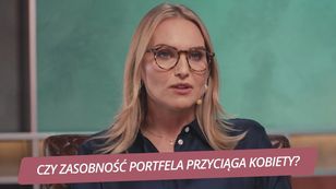 Czy zasobność portfela przyciąga kobiety?
