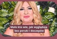 Mało kto wie, jak wyglądają bez peruki i doczepów. Oto zdjęcia