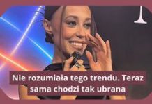 Nie rozumiała tego trendu. Teraz sama chodzi tak ubrana