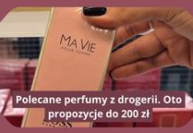 Polecane perfumy z drogerii. Oto obłędnie pachnące propozycje do 200 zł