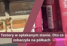 Testery w Rossmannie w opłakanym stanie. Oto co zobaczyła na półkach