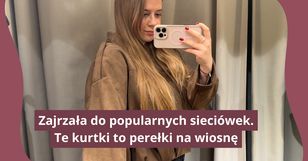 Kurtki na wiosnę. Co znajdziemy w popularnych sieciówkach?
