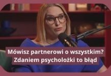 Mówisz partnerowi o wszystkim? Zdaniem psycholożki to błąd